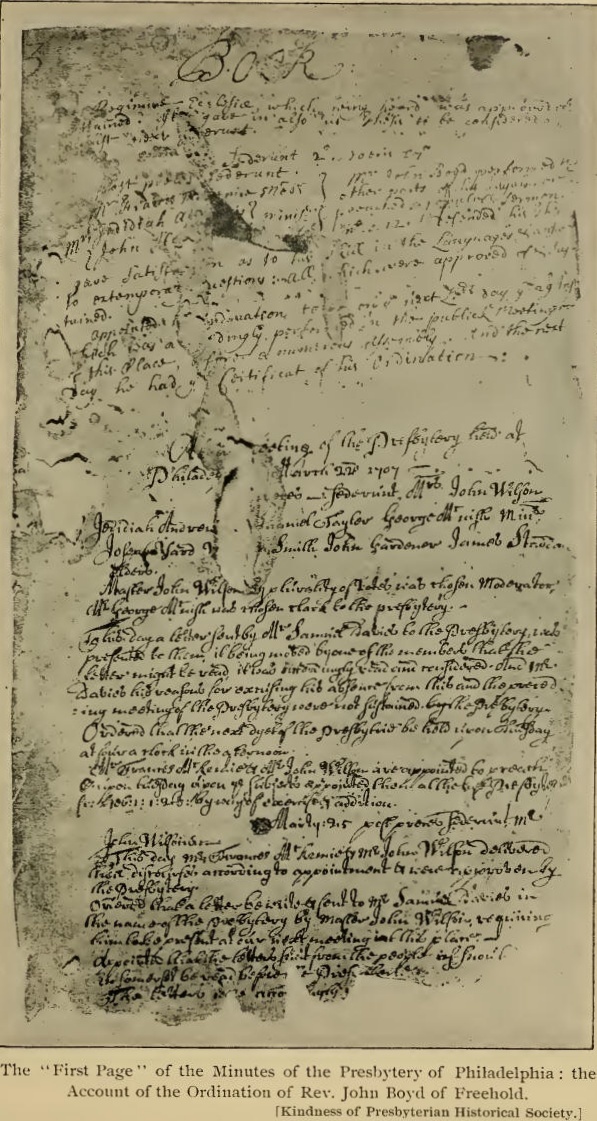 The first two pages of the first Presbytery’s Minute Book, which describe the first meeting, are lost to history. Pictured above is page 3 of the Minute Book, which gives an account of the ordination of John Boyd.